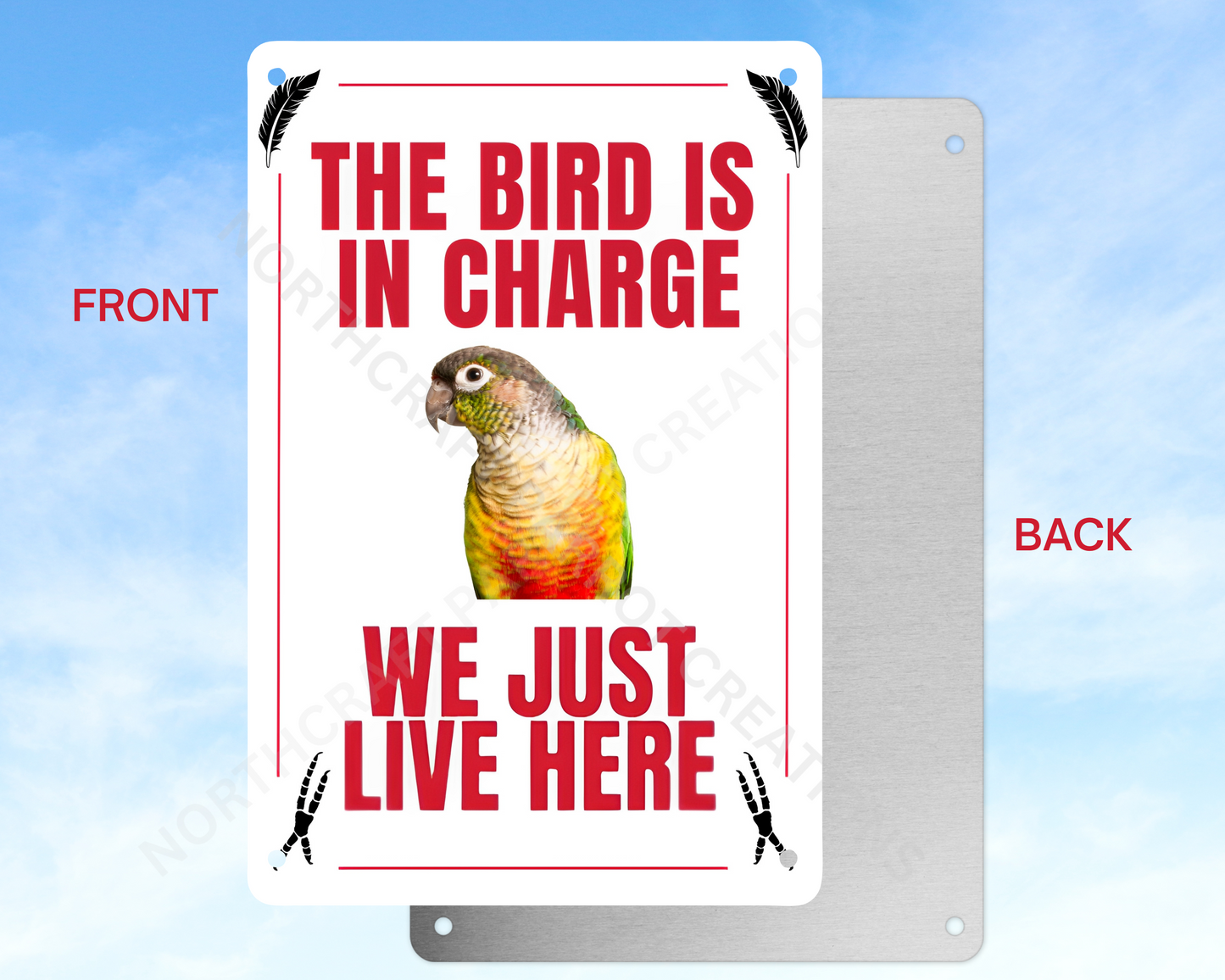 "The Bird Is in Charge, We Just Live Here" sign (CHOOSE FROM VARIOUS PARROTS)