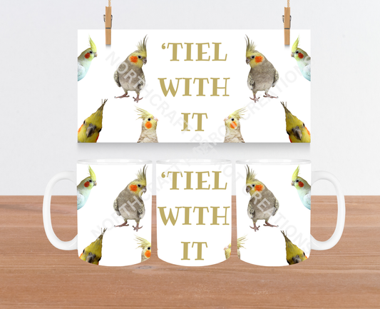 Cockatiel "Tiel With It" White Background 15oz Ceramic Mug