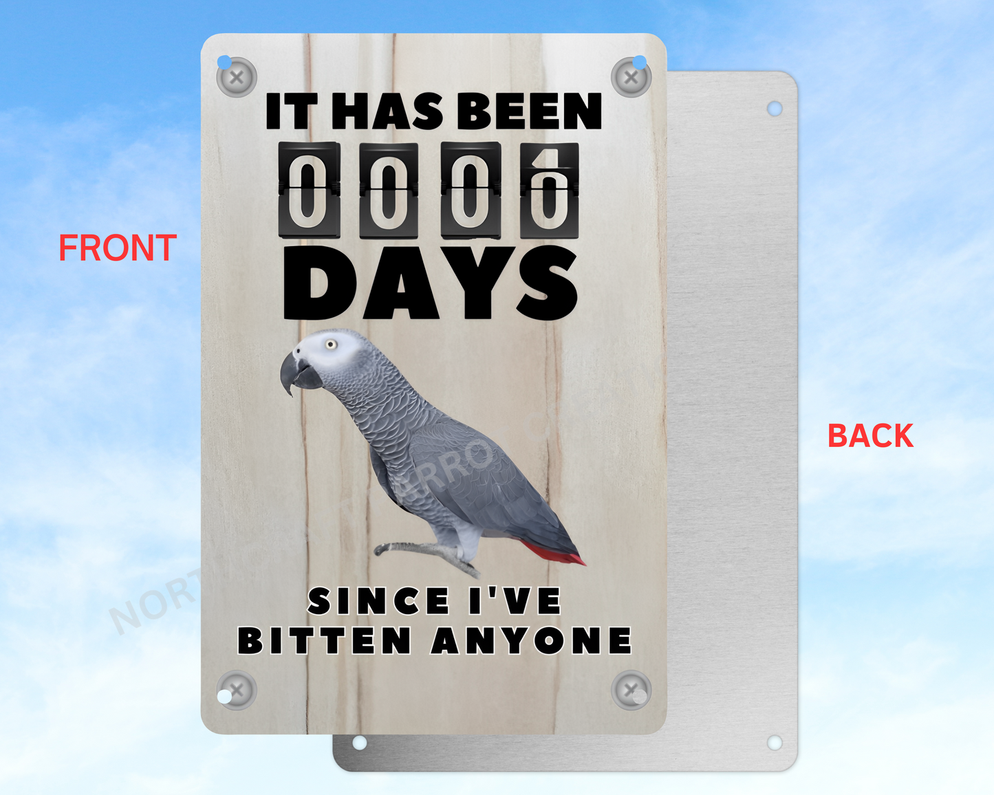 It Has Been 0 Days Since I've Bitten Anyone sign (CHOOSE FROM VARIOUS PARROTS)