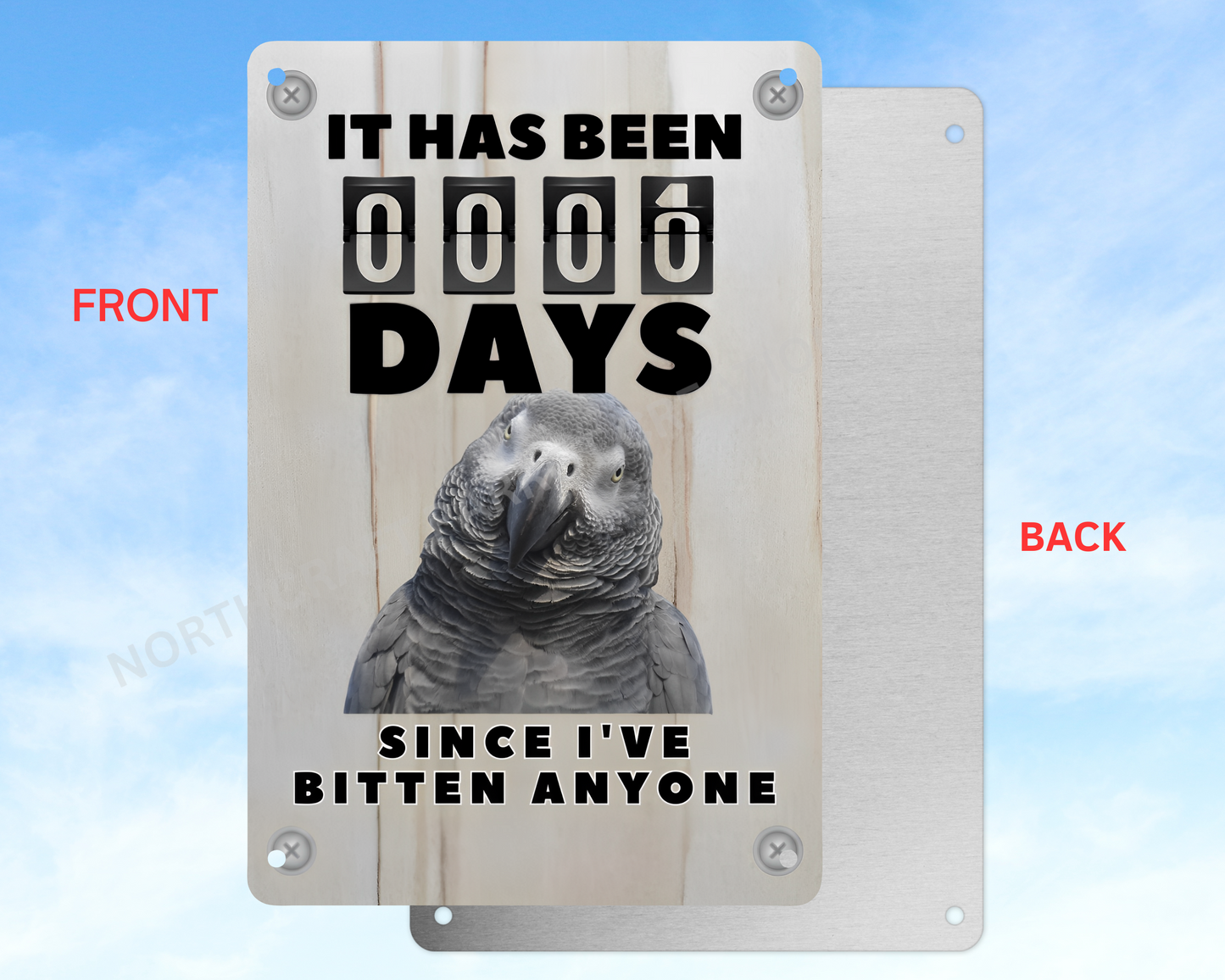It Has Been 0 Days Since I've Bitten Anyone sign (CHOOSE FROM VARIOUS PARROTS)