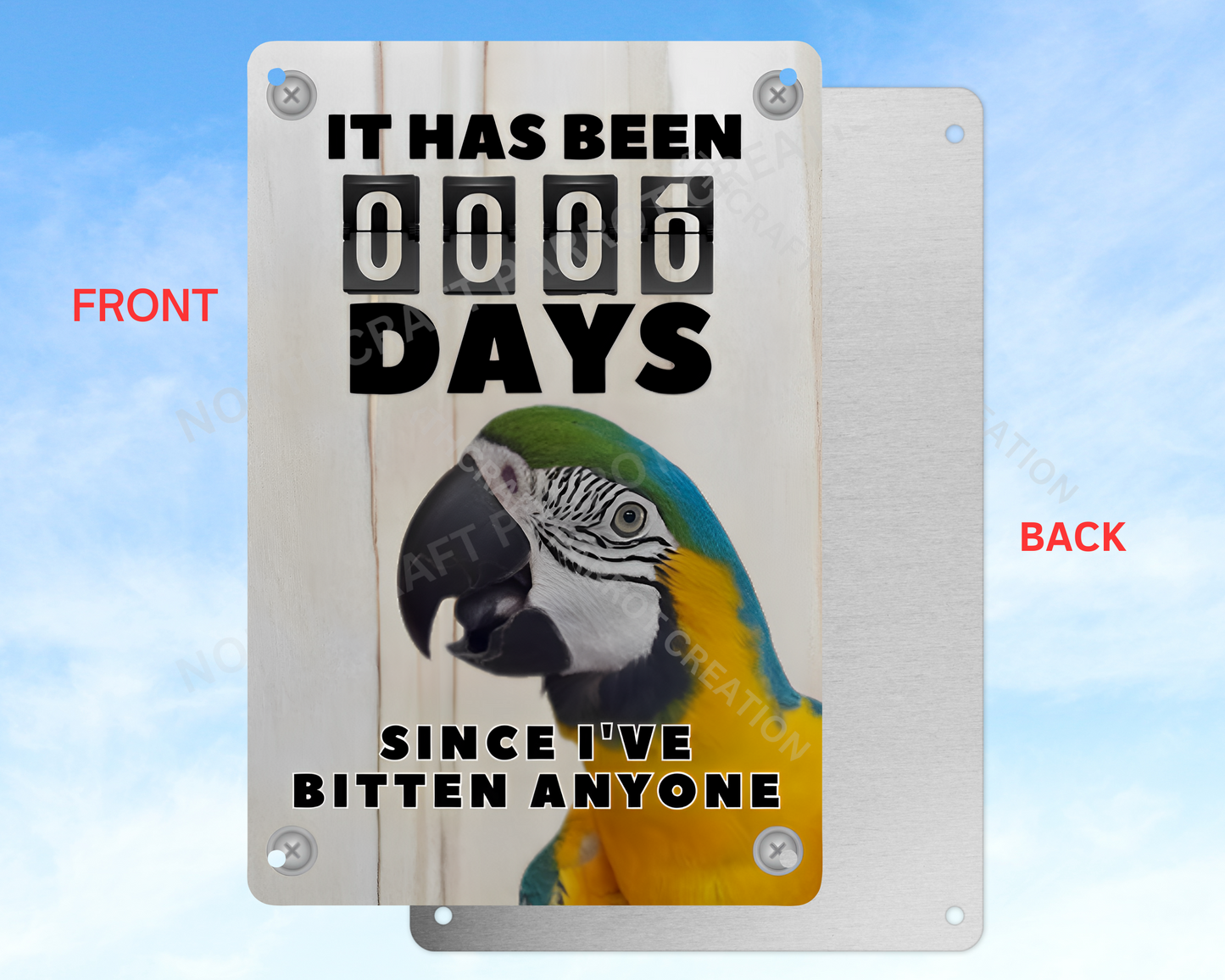 It Has Been 0 Days Since I've Bitten Anyone sign (CHOOSE FROM VARIOUS PARROTS)
