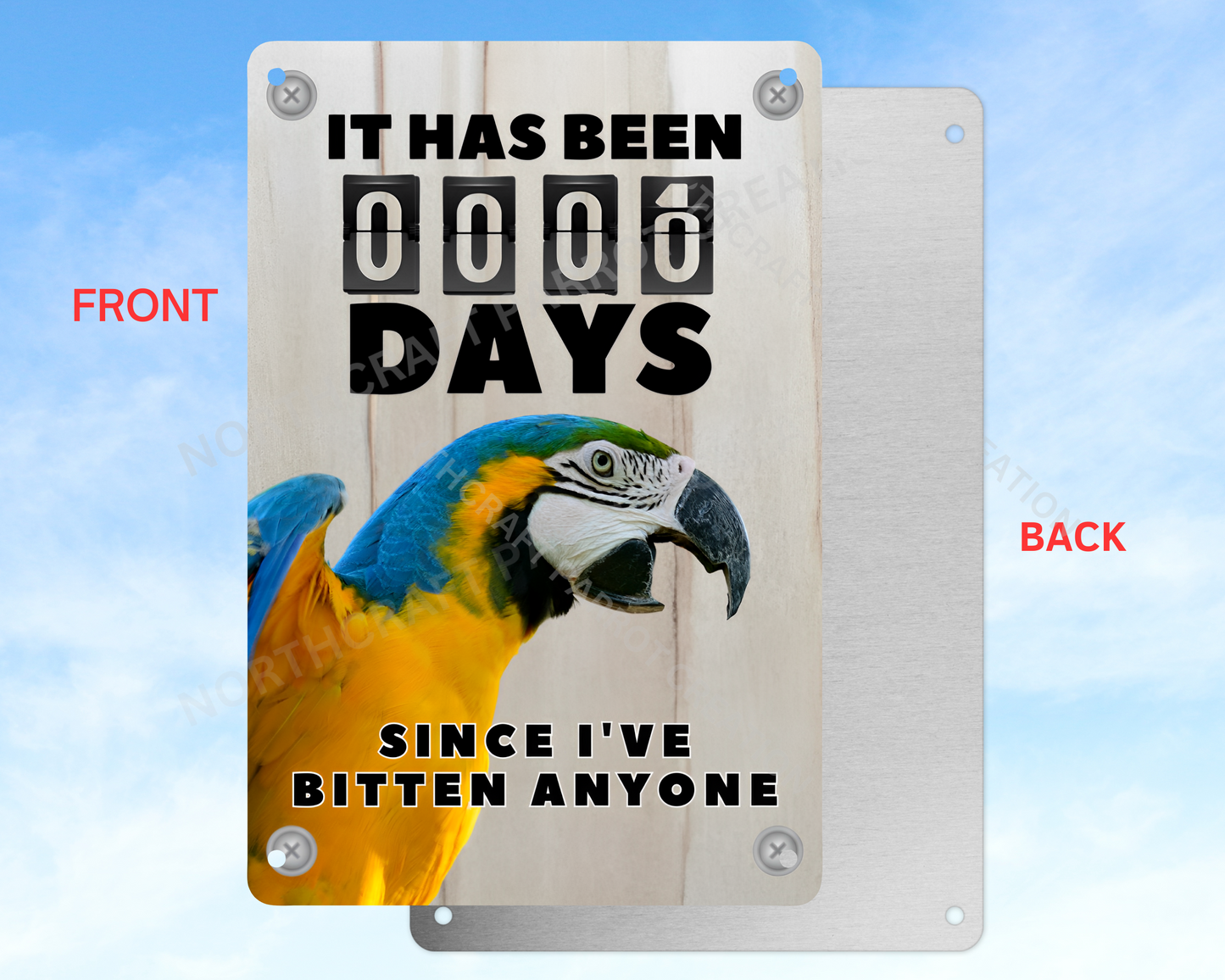 It Has Been 0 Days Since I've Bitten Anyone sign (CHOOSE FROM VARIOUS PARROTS)