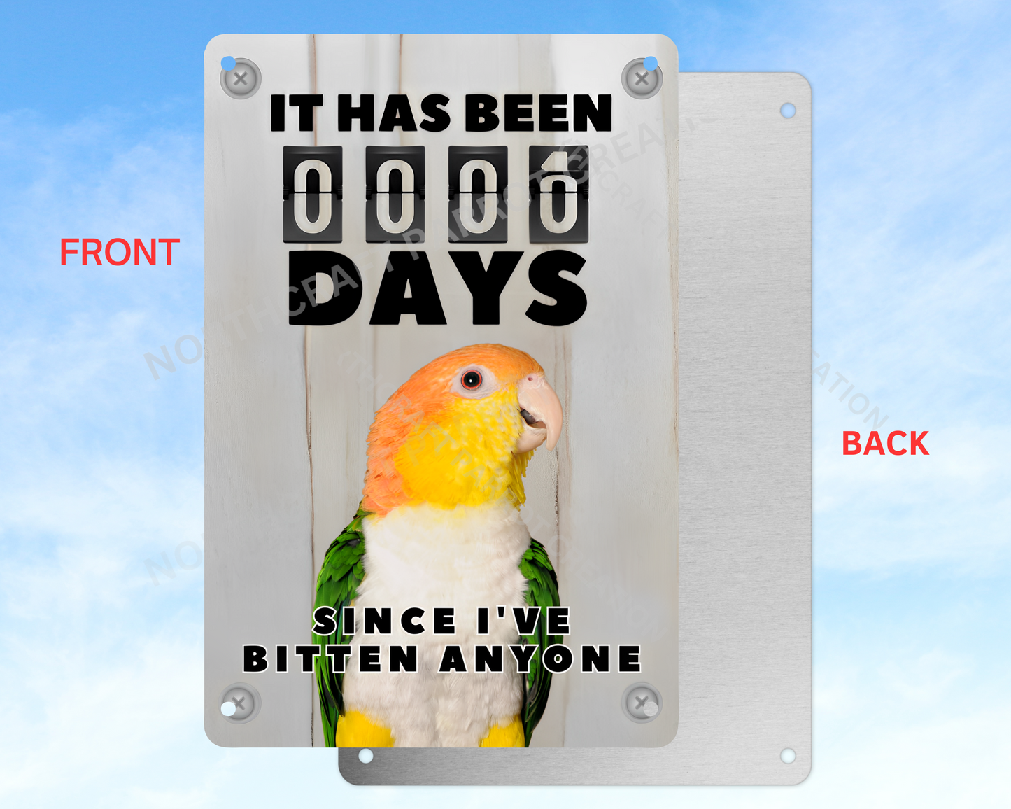 It Has Been 0 Days Since I've Bitten Anyone sign (CHOOSE FROM VARIOUS PARROTS)