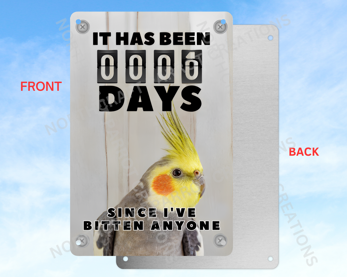 It Has Been 0 Days Since I've Bitten Anyone sign (CHOOSE FROM VARIOUS PARROTS)
