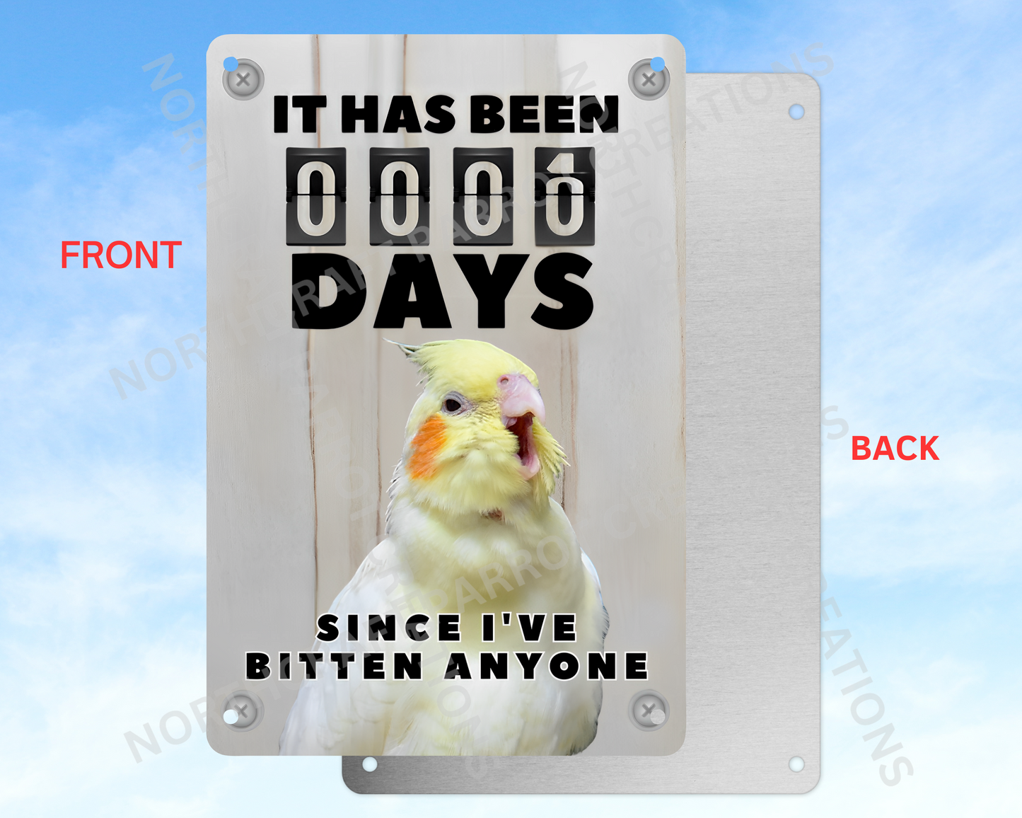 It Has Been 0 Days Since I've Bitten Anyone sign (CHOOSE FROM VARIOUS PARROTS)