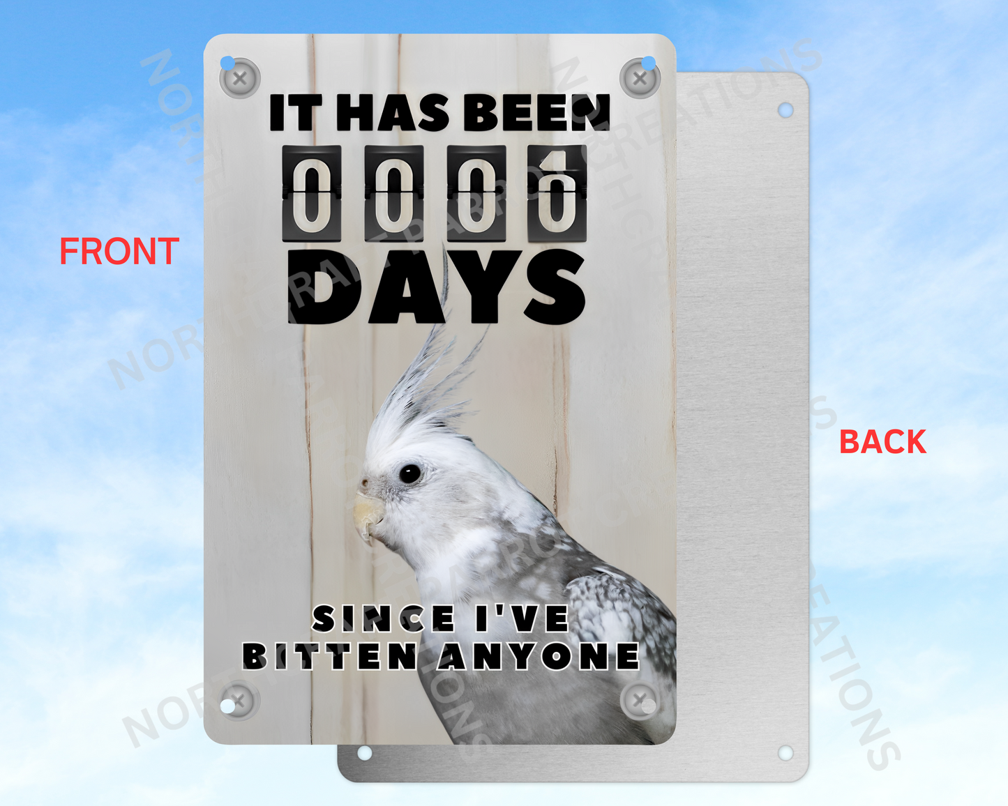 It Has Been 0 Days Since I've Bitten Anyone sign (CHOOSE FROM VARIOUS PARROTS)