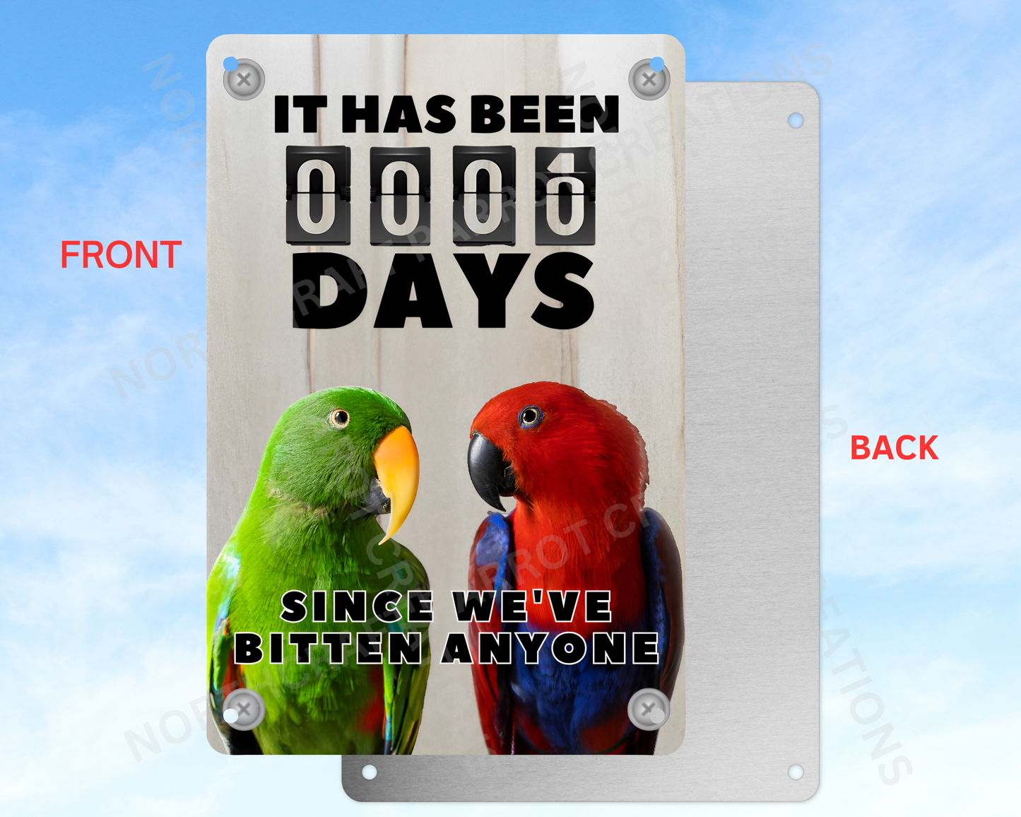 It Has Been 0 Days Since I've Bitten Anyone sign (CHOOSE FROM VARIOUS PARROTS)