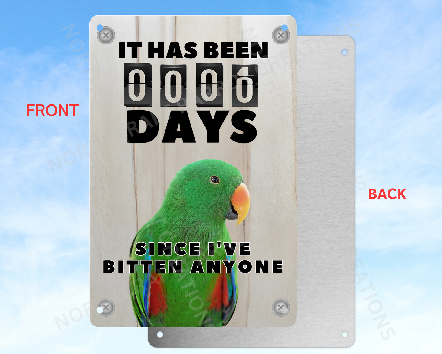 It Has Been 0 Days Since I've Bitten Anyone sign (CHOOSE FROM VARIOUS PARROTS)