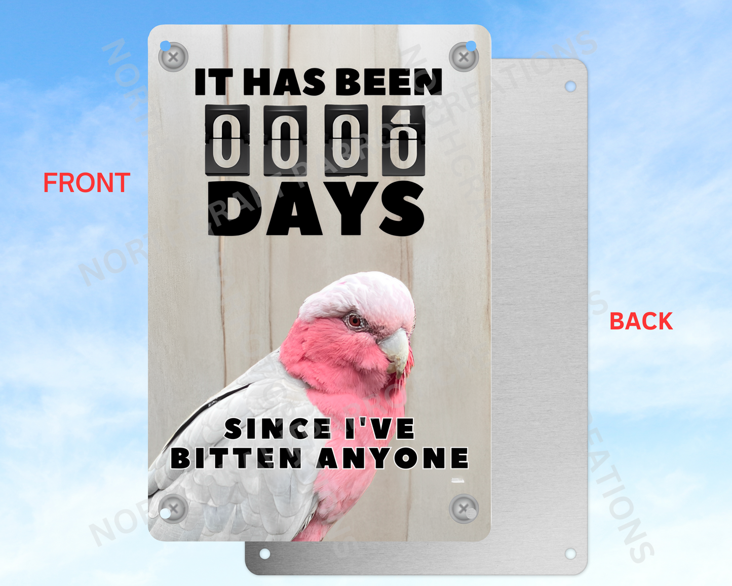 It Has Been 0 Days Since I've Bitten Anyone sign (CHOOSE FROM VARIOUS PARROTS)