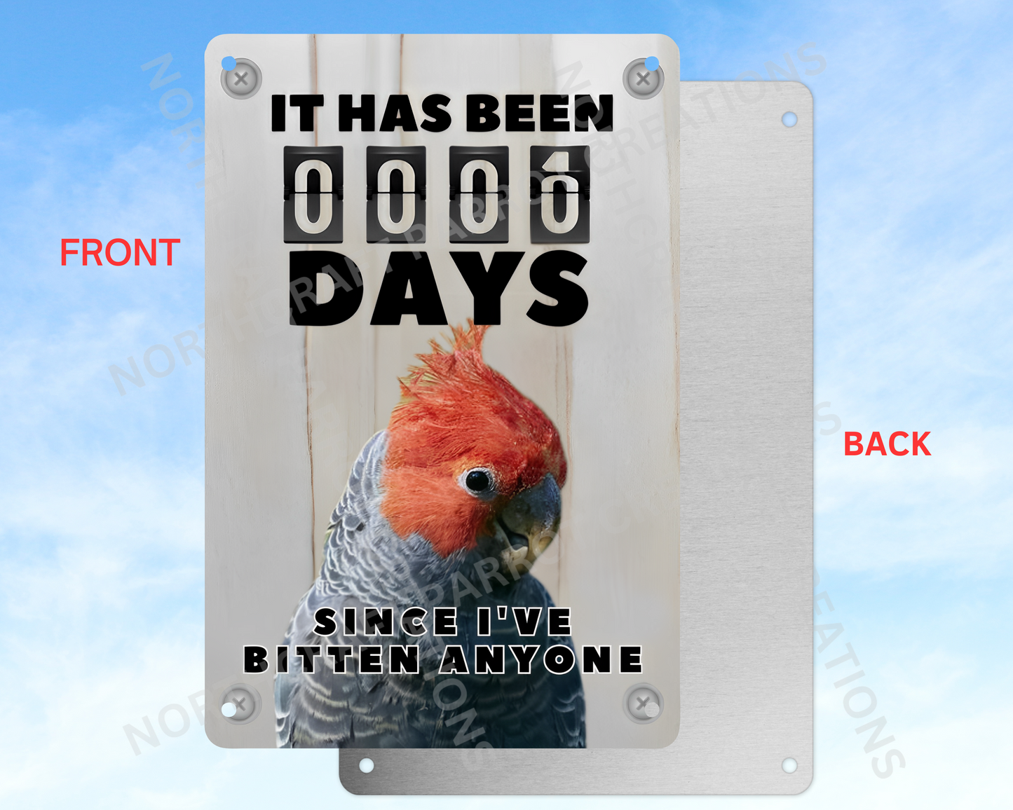 It Has Been 0 Days Since I've Bitten Anyone sign (CHOOSE FROM VARIOUS PARROTS)