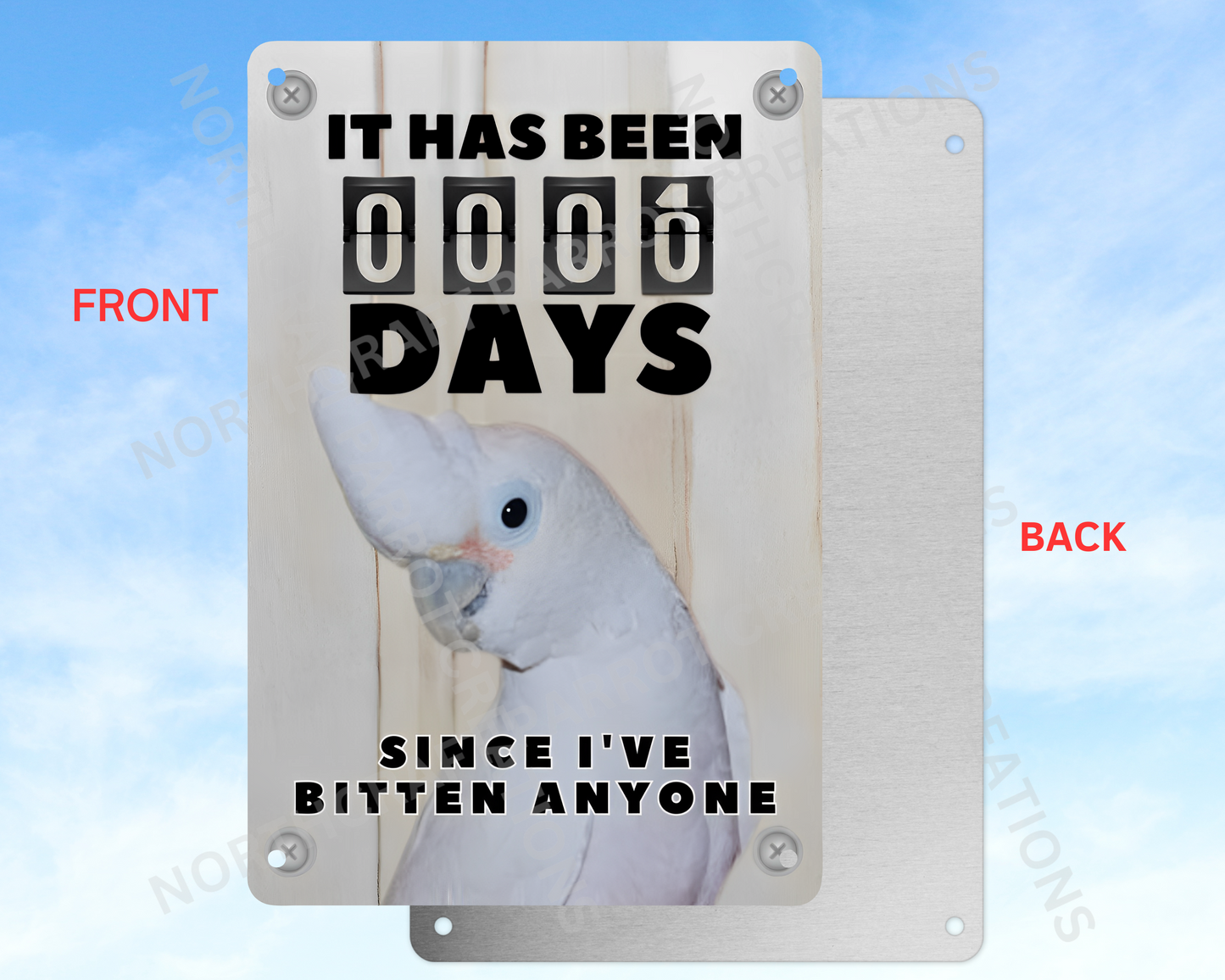 It Has Been 0 Days Since I've Bitten Anyone sign (CHOOSE FROM VARIOUS PARROTS)