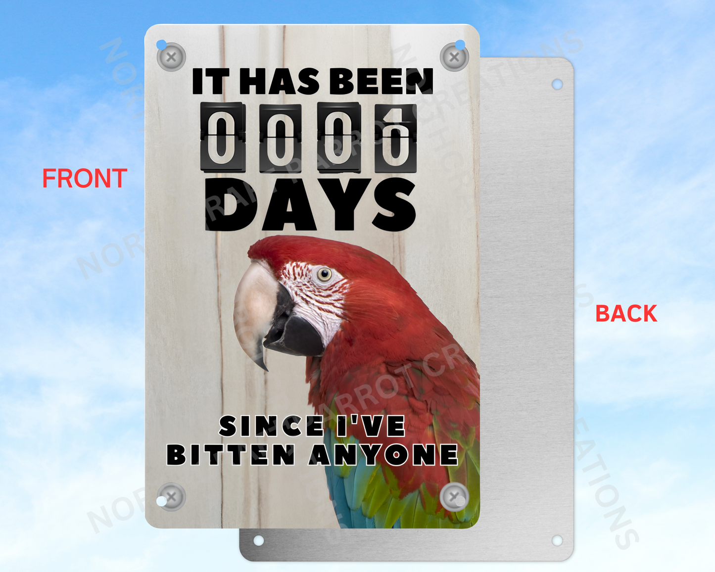 It Has Been 0 Days Since I've Bitten Anyone sign (CHOOSE FROM VARIOUS PARROTS)