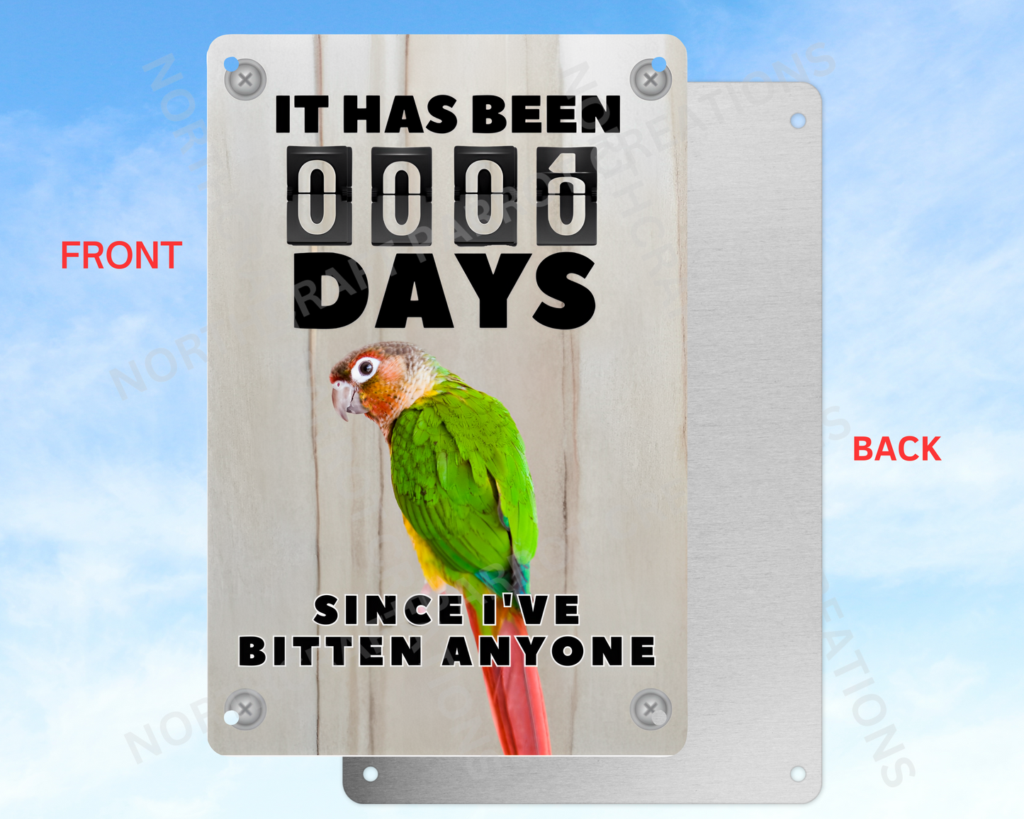 It Has Been 0 Days Since I've Bitten Anyone sign (CHOOSE FROM VARIOUS PARROTS)