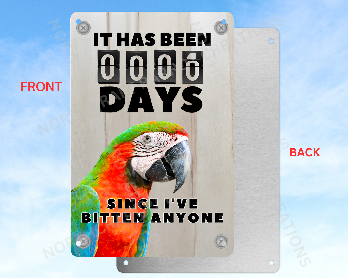 It Has Been 0 Days Since I've Bitten Anyone sign (CHOOSE FROM VARIOUS PARROTS)