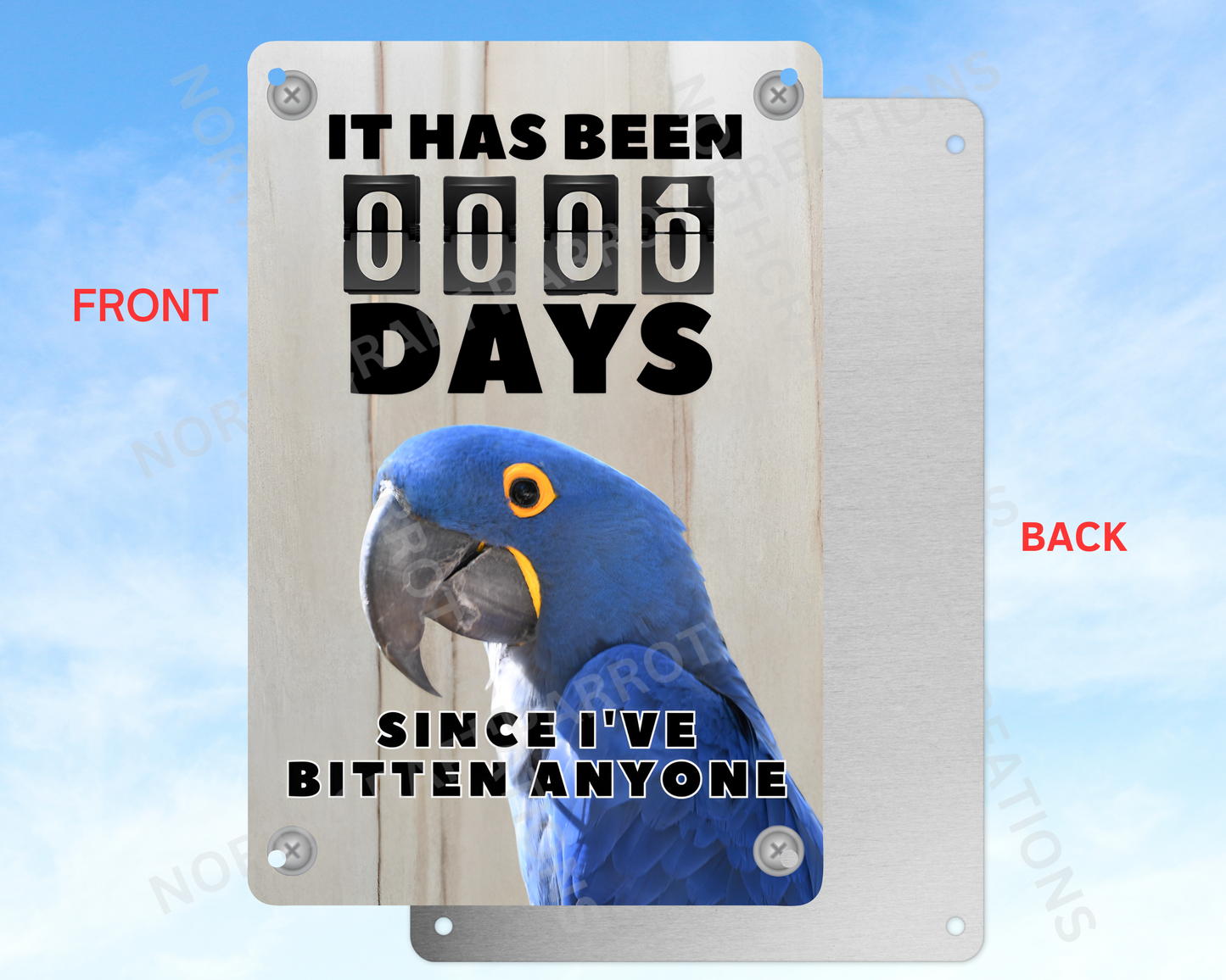 It Has Been 0 Days Since I've Bitten Anyone sign (CHOOSE FROM VARIOUS PARROTS)