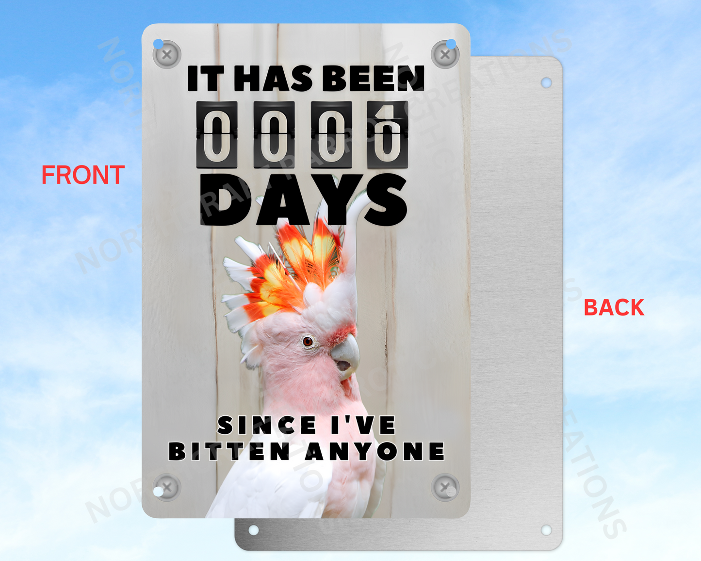 It Has Been 0 Days Since I've Bitten Anyone sign (CHOOSE FROM VARIOUS PARROTS)