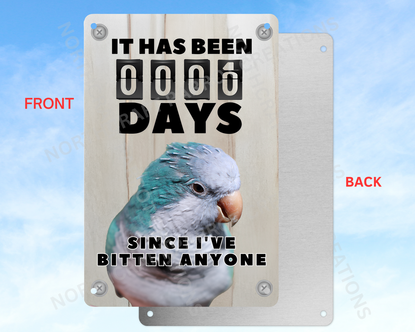 It Has Been 0 Days Since I've Bitten Anyone sign (CHOOSE FROM VARIOUS PARROTS)