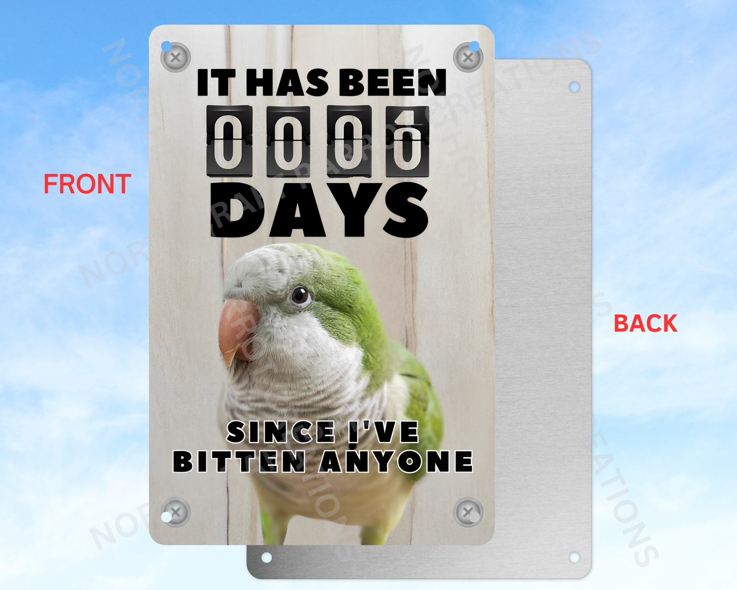 It Has Been 0 Days Since I've Bitten Anyone sign (CHOOSE FROM VARIOUS PARROTS)