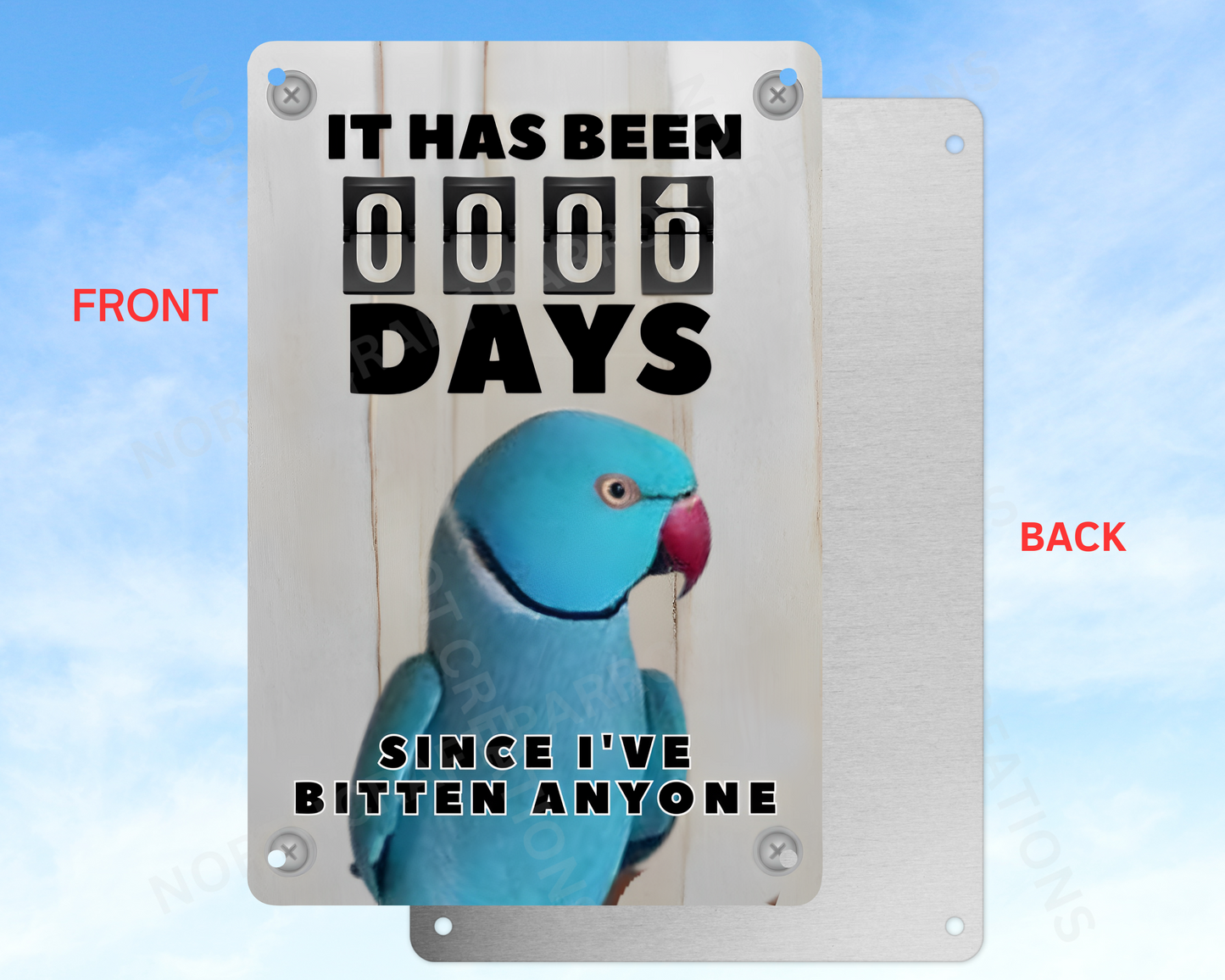 It Has Been 0 Days Since I've Bitten Anyone sign (CHOOSE FROM VARIOUS PARROTS)