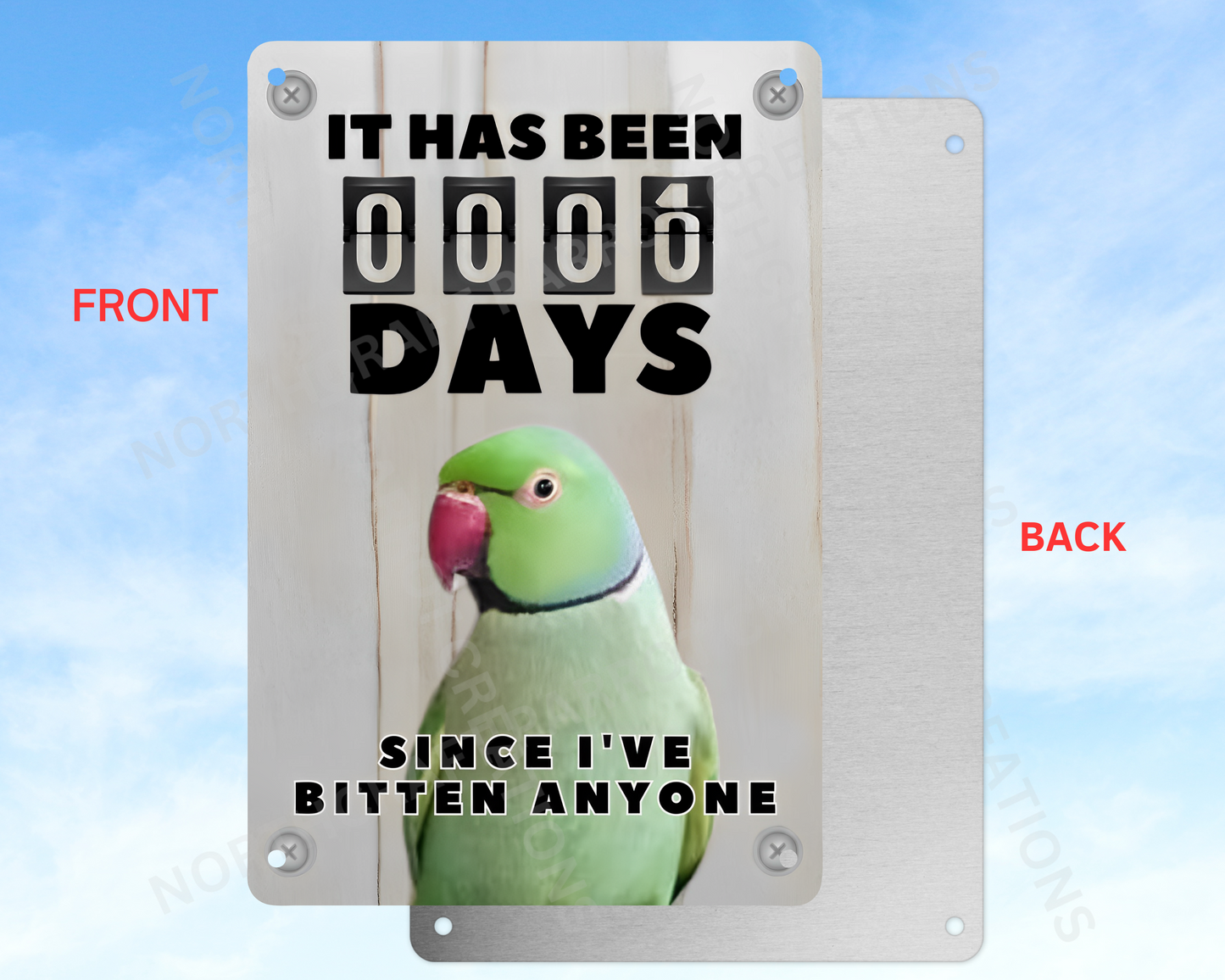 It Has Been 0 Days Since I've Bitten Anyone sign (CHOOSE FROM VARIOUS PARROTS)
