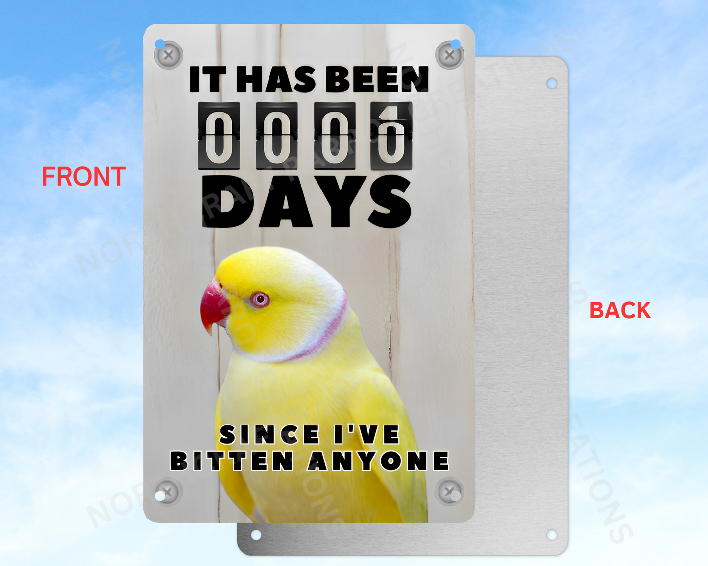 It Has Been 0 Days Since I've Bitten Anyone sign (CHOOSE FROM VARIOUS PARROTS)