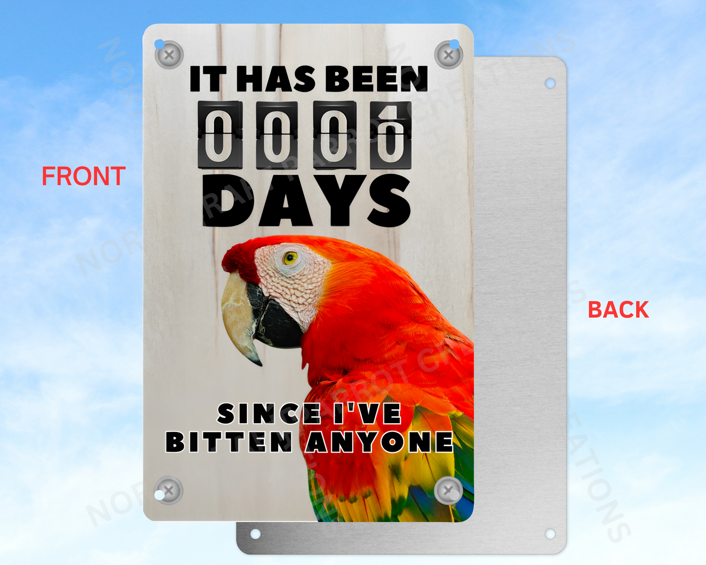 It Has Been 0 Days Since I've Bitten Anyone sign (CHOOSE FROM VARIOUS PARROTS)