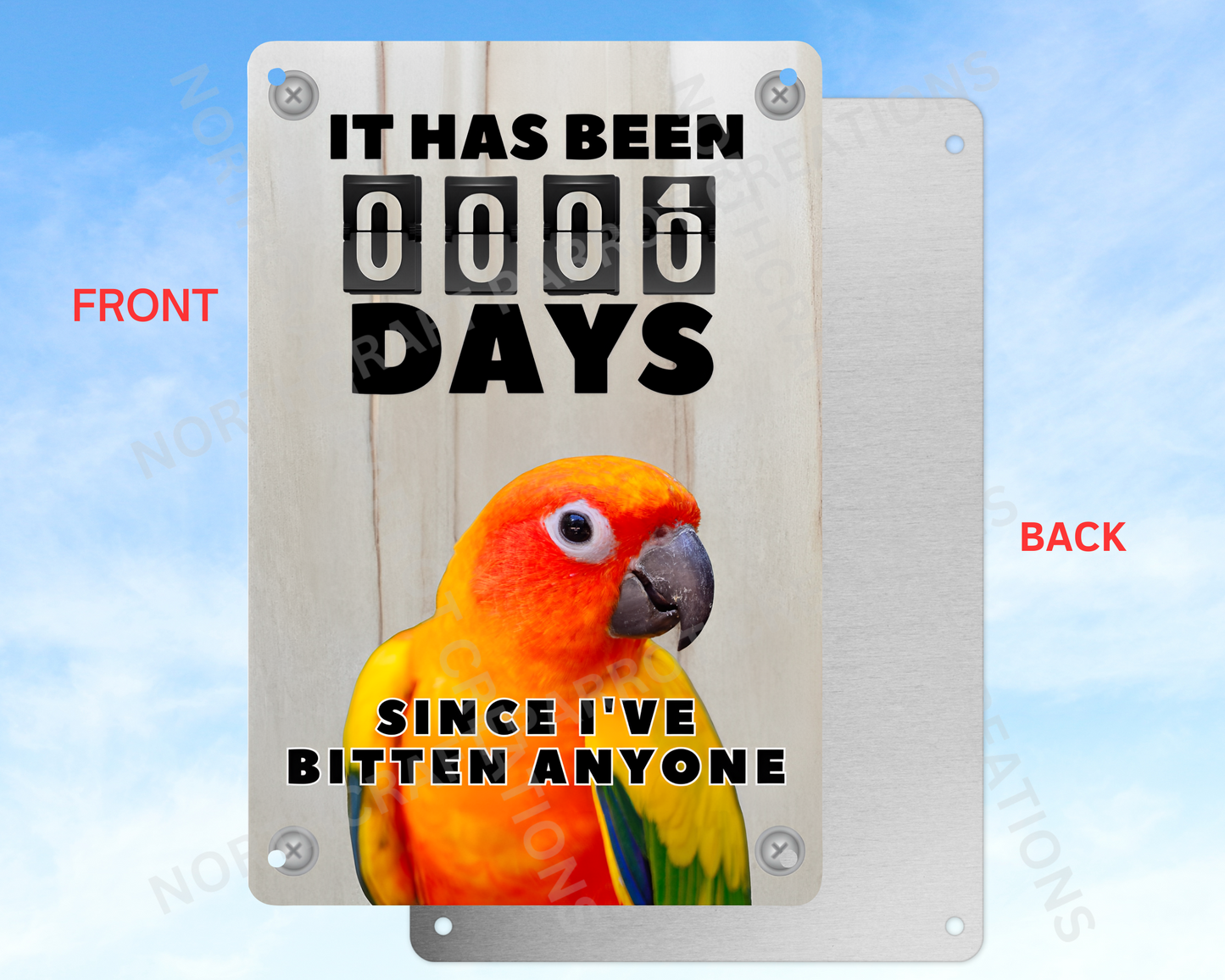 It Has Been 0 Days Since I've Bitten Anyone sign (CHOOSE FROM VARIOUS PARROTS)