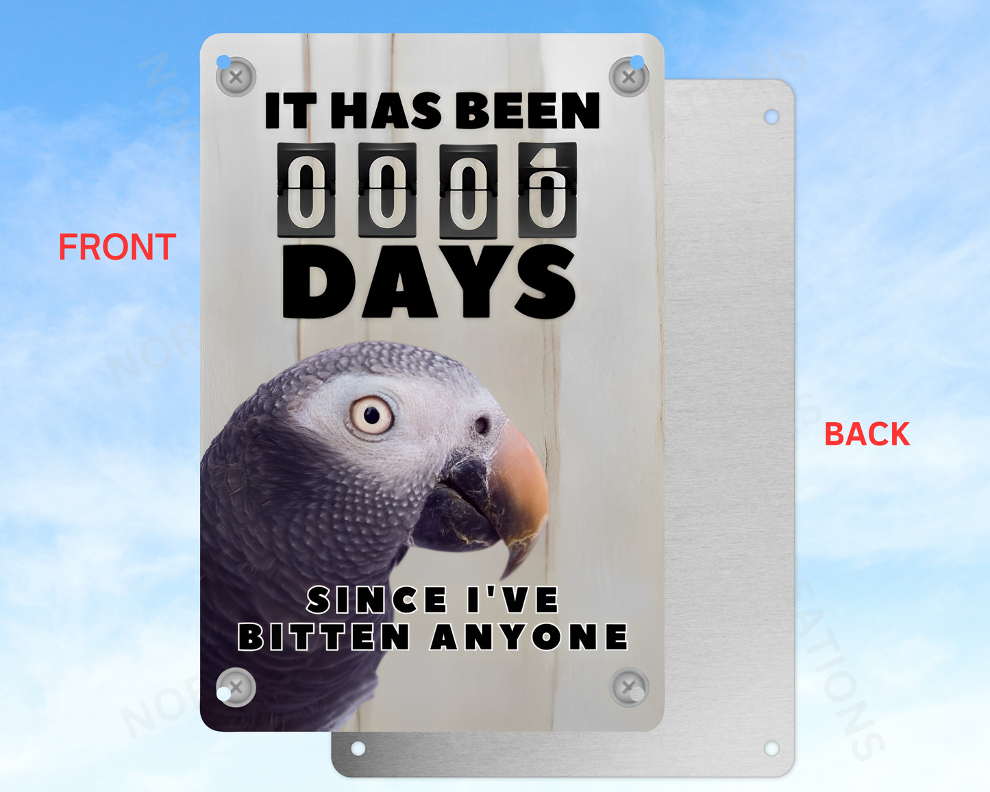It Has Been 0 Days Since I've Bitten Anyone sign (CHOOSE FROM VARIOUS PARROTS)