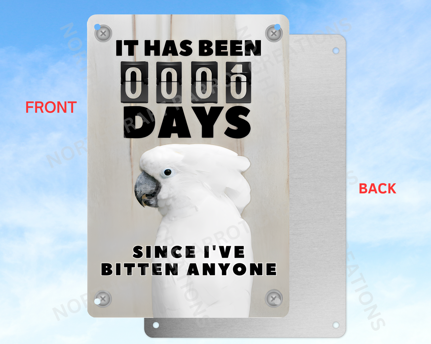 It Has Been 0 Days Since I've Bitten Anyone sign (CHOOSE FROM VARIOUS PARROTS)