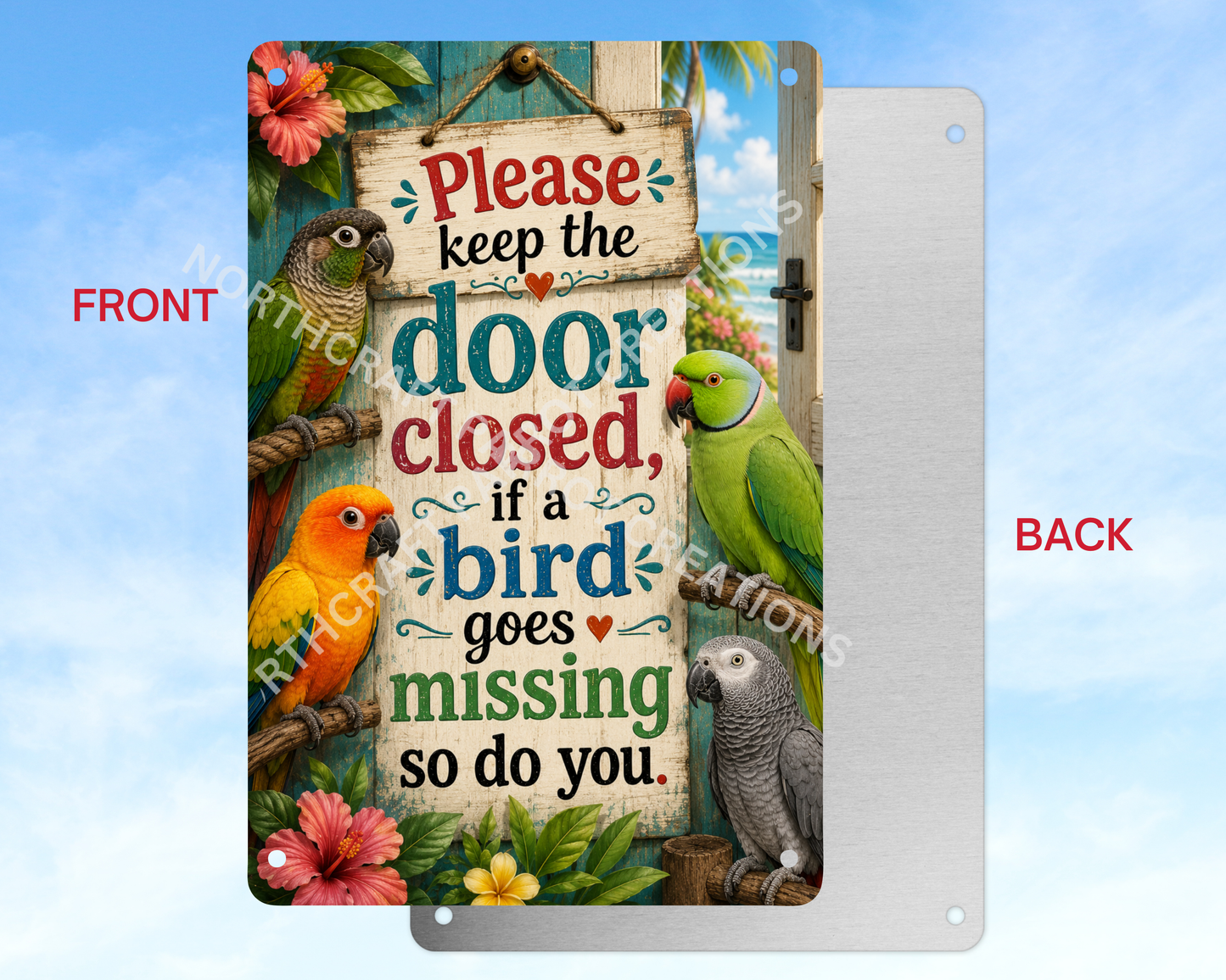 "Please Keep Door Closed" with Beach Door Aluminum Parrot Sign