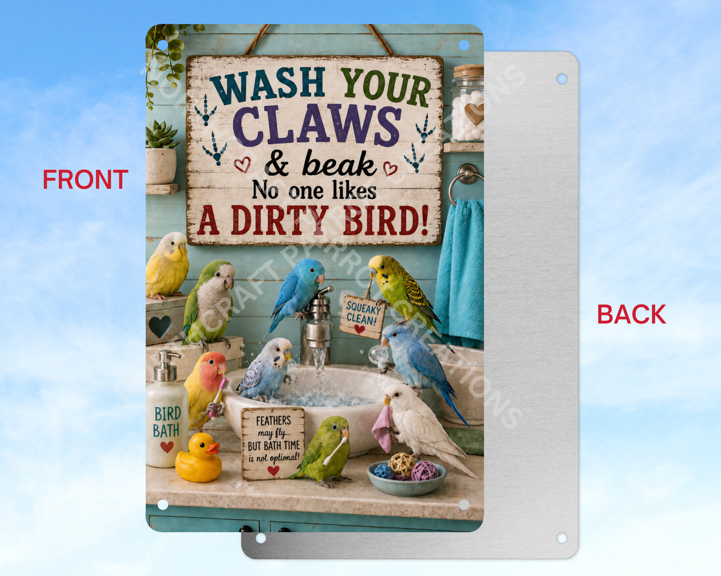 "Wash Your Claws and Beak..." Little Birds Aluminum Parrot Sign