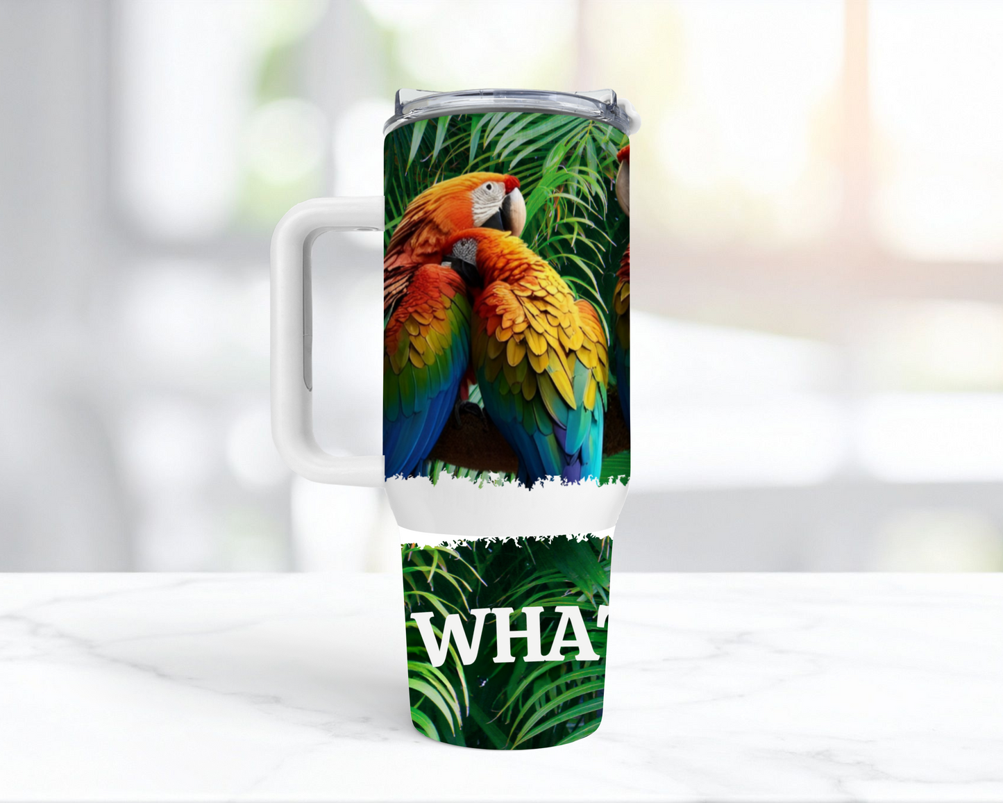 "What The Flock" Macaws 40oz Tumbler