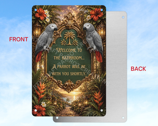 African Grey "Welcome to the Bathroom" Aluminum Parrot Sign