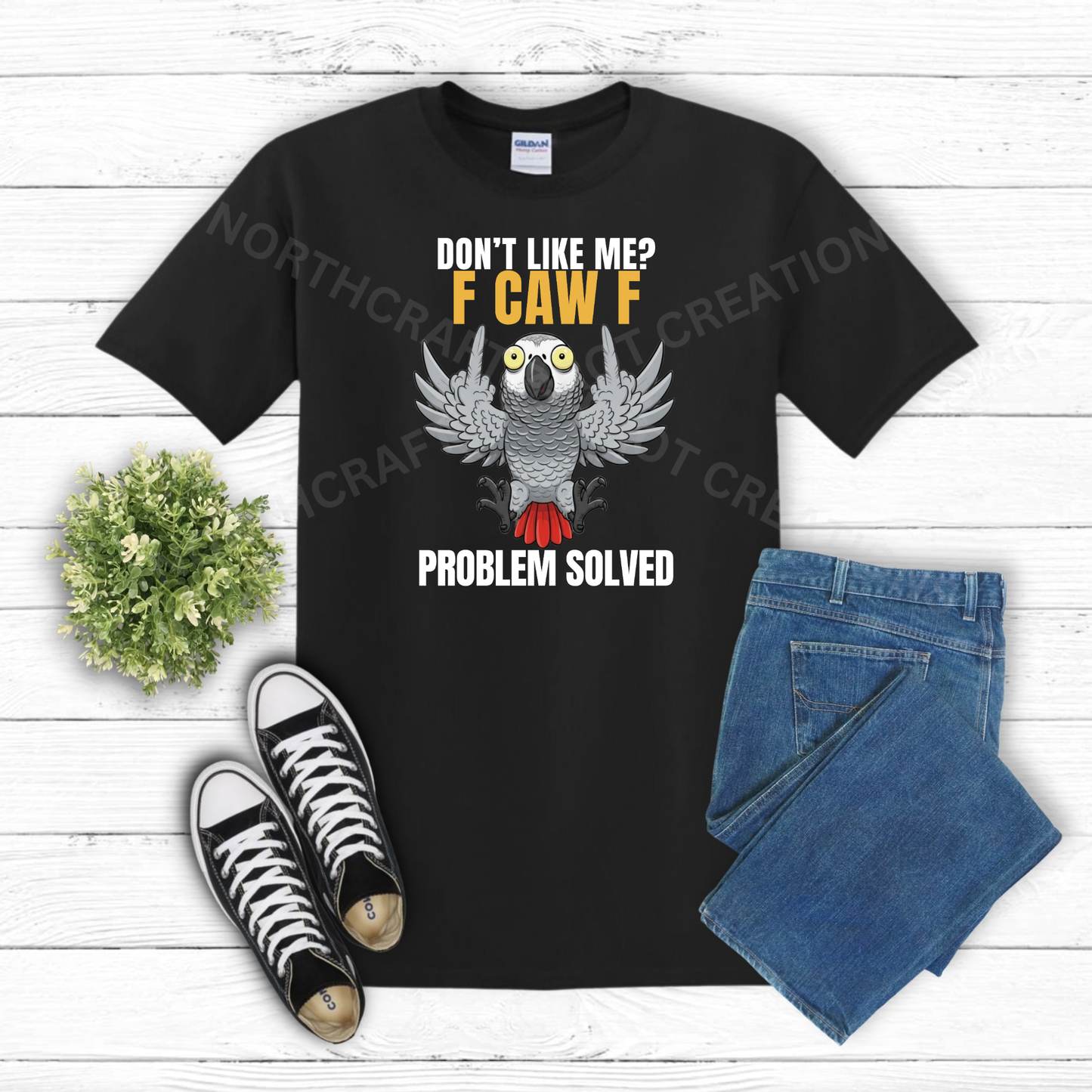 African Grey "Don't Like Me F Caw F Problem Solved" 100%Cotton Parrot Shirt