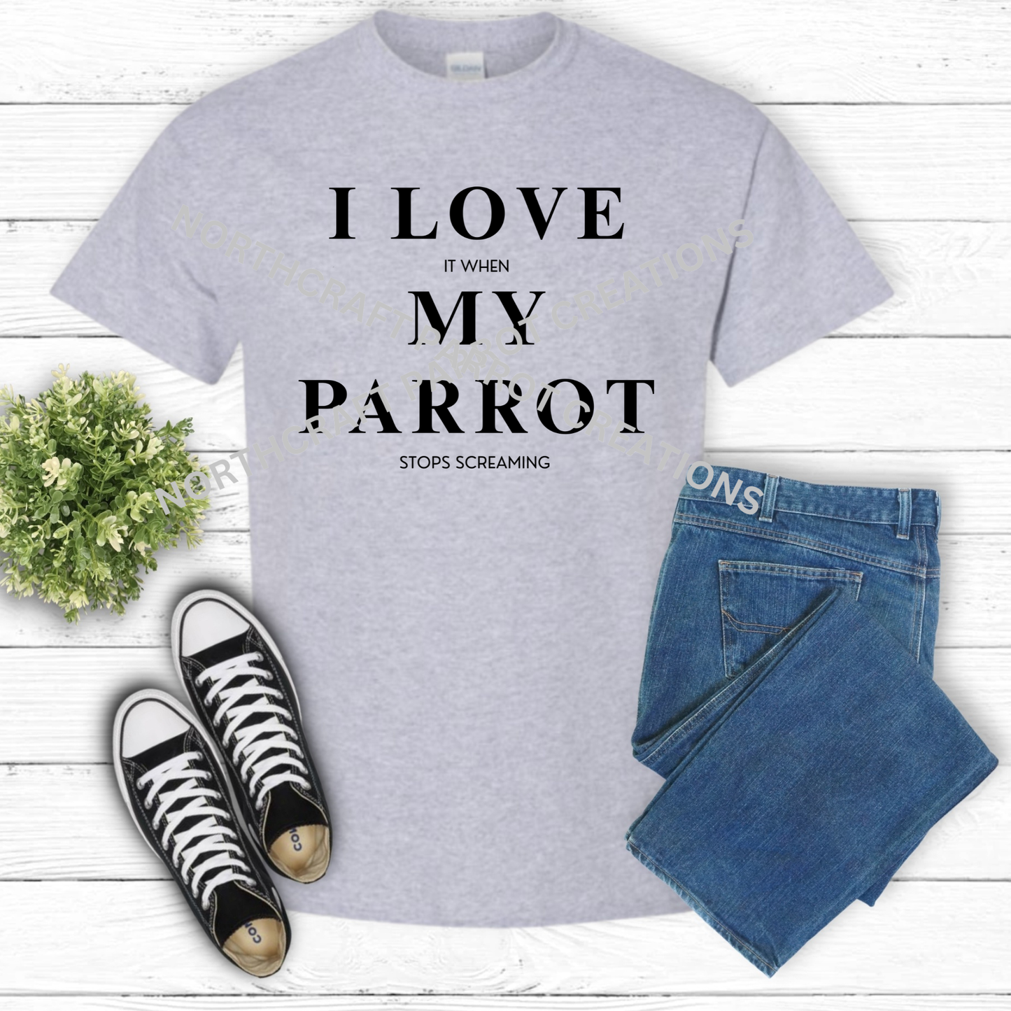 "I Love (It When) My Parrot (Stops Screaming)" Words Only 100% Cotton Parrot Shirt