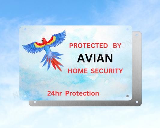 Protected by Avian Home Security sign