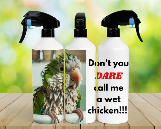Quaker (Green) "Don't You Dare Call Me a Wet Chicken" 16oz Misting Spray Bottle